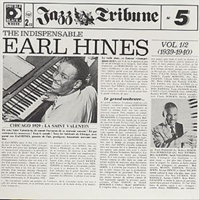 The Indispensable Earl Hines, Vol. 1-2
