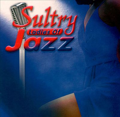 Sultry Ladies of Jazz