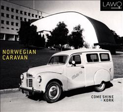 lataa albumi Come Shine KORK - Norwegian Caravan