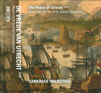 The Peace of Utrecht, collection of anonymous songs, dances & marches arr. for soprano, tenor & chamber ensemble