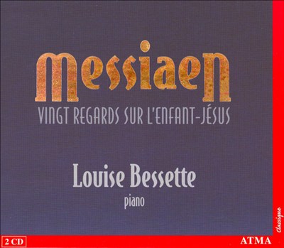 Messiaen: Vingt Regards sur l'Enfant-Jésus