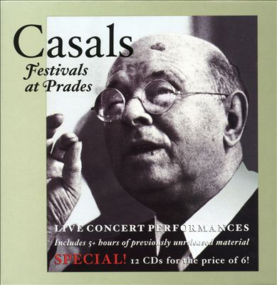 Casals: Festivals at Prades
