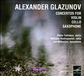 Glazunov: Concertos for Violin, Cello & Saxophone