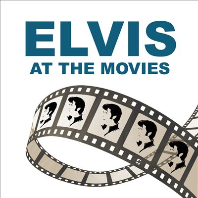 Elvis: At The Movies