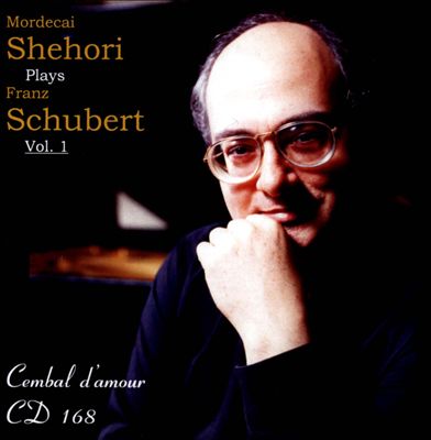 Mordecai Shehori plays Franz Schubert, Vol. 1