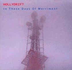 ladda ner album Hollydrift - In These Days Of Merriment
