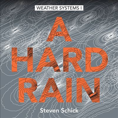 Weather Systems I: A Hard Rain
