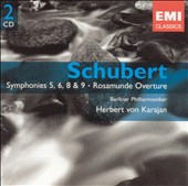 Schubert: Symphonies 5, 6, 7 & 9; Rosamunde Overture