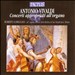 Vivaldi: Concerti appropriati all'organo