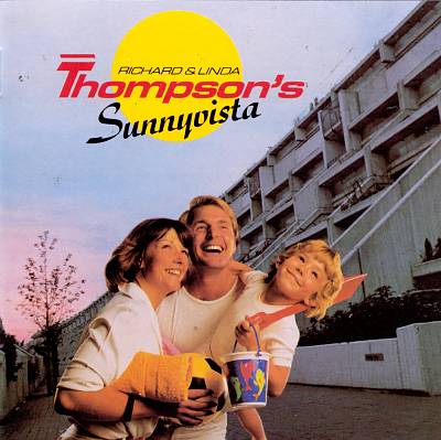 Richard & Linda Thompson's Sunnyvista