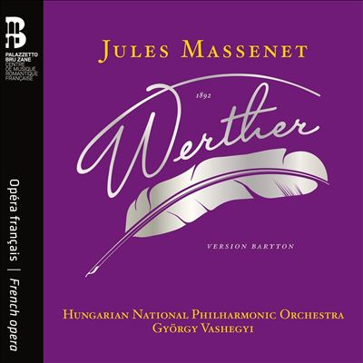 Jules Massenet: Werther (Version Baryton)