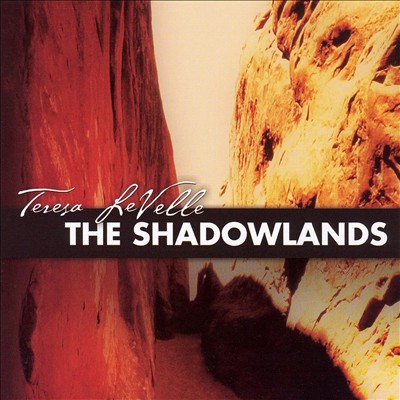 Teresa LeVelle: The Shadowlands