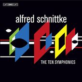 Alfred Schnittke: The Ten Symphonies