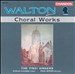 Walton: Choral Works