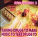 Taking Drugs to Make Music to Take Drugs To