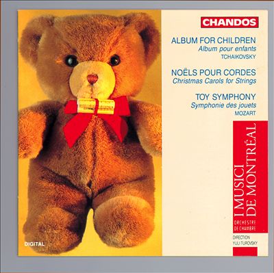 Tchaikovsky: Children's Album; Mozart: Toy Symphony