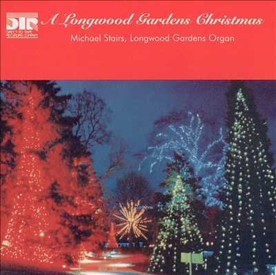 A Longwood Gardens Christmas