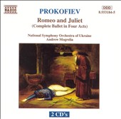 Prokofiev: Romeo and Juliet (Complete Ballet in Four Acts)