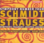 Schmidt: Symphony No. 4; Strauss: Symphonic Fragment (Josephs-Legende)