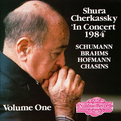 Shura Cherkassky In Concert 1984 Vol. 1