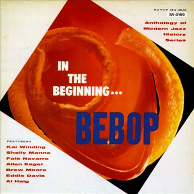 In the Beginning...Bebop