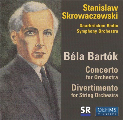 Bartók: Concerto for Orchestra; Divertimento for String Orchestra