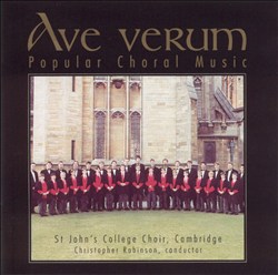 descargar álbum St John's College Choir, Cambridge Christopher Robinson - Ave Verum Popular Choral Music