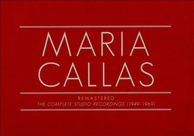 Maria Callas Remastered: The Complete Studio Recordings, 1949-1969