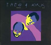 Theo & Kirk