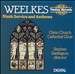 Weelkes: Ninth Service & Anthems