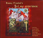 Danny Frankel's 3rd Ear Experience