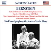 Bernstein: Suite for Orchestra from 1600 Pennsylvania Avenue; Slava!; etc.