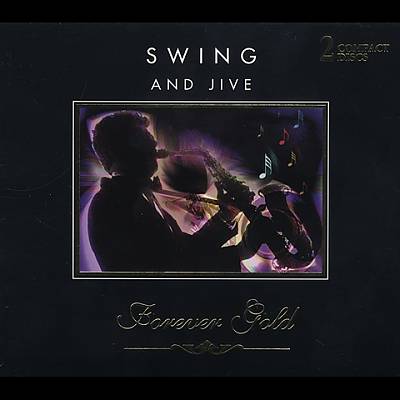 Forever Gold: Swing & Jive