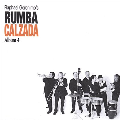 Raphael Geronimo's Rumba Calzada Album, Vol. 4