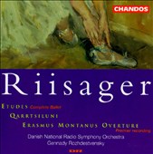 Riisager: Etudes; Qarrtsiluni; Erasmus Montanus Overture