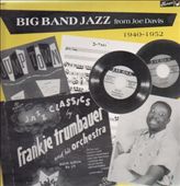 Big Band Jazz 1940-1952