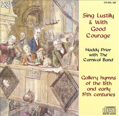 Sing Lustily & With Good Courage