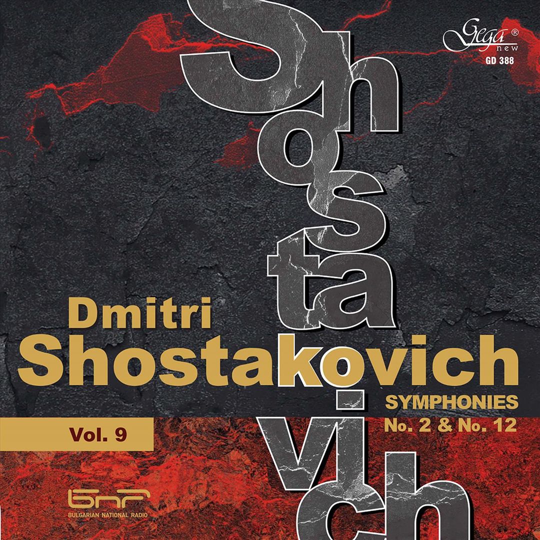 Dmitri Shostakovich, Vol. 9: Symphonies No. 2 & No. 12