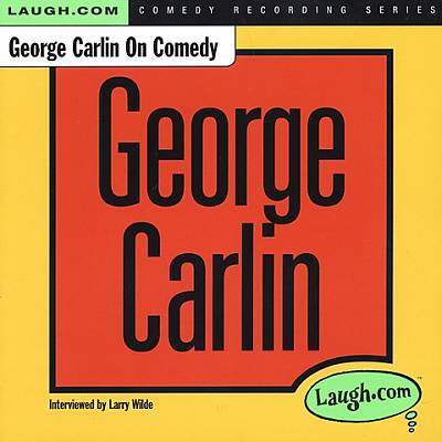 George Carlin on Comedy