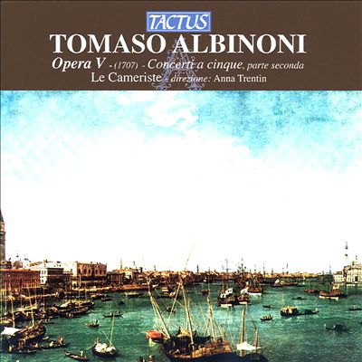 Tomaso Albinoni: Concerti a cinque, Opera V, Part 2