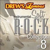 Drew's Famous Instrumental Soft Rock Collection, Vol. 8