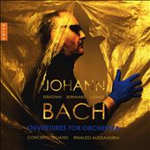 Johann Bach: Ouvertures…