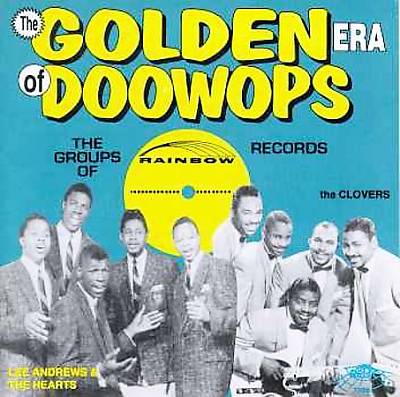 The Golden Era of Doo-Wops: Rainbow Records
