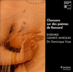 télécharger l'album Ensemble Clément Janequin, Dominique Visse - Chansons Sur Des Poèmes De Ronsard