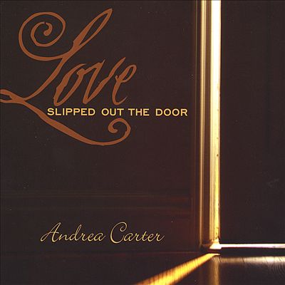 Love Slipped out the Door