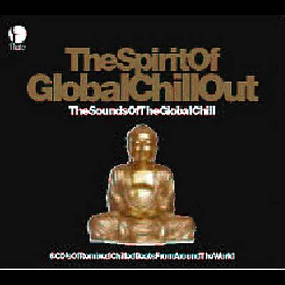Spirit of Global Chill Out: Spunds of Global Chill