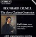 Crusell: The Three Clarinet Concertos
