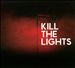 Kill the Lights