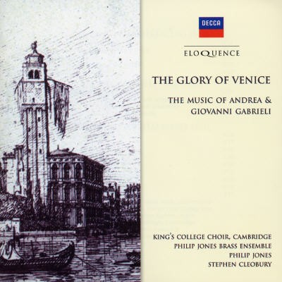 The Glory of Venice: Music of Andrea & Giovanni Gabrieli [Australia]
