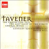 John Tavener: The Protecting Veil; The Last Sleep of the Virgin; Choral Music